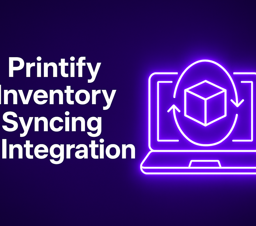 Printify Inventory Syncing & Integration