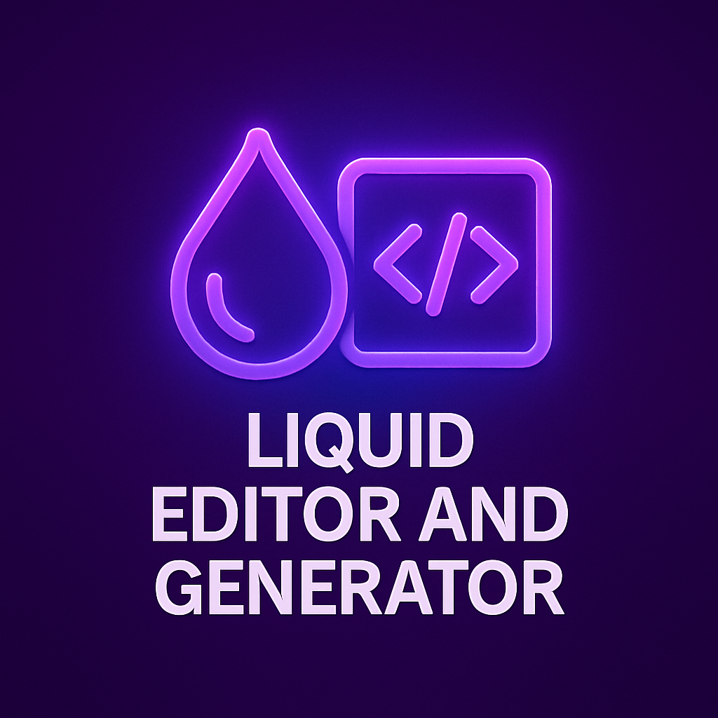 Liquid Editor and Generator